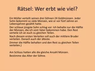 r tsel wer erbt wie viel