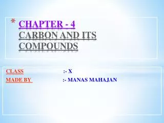 CHAPTER - 4 CARBON AND ITS COMPOUNDS