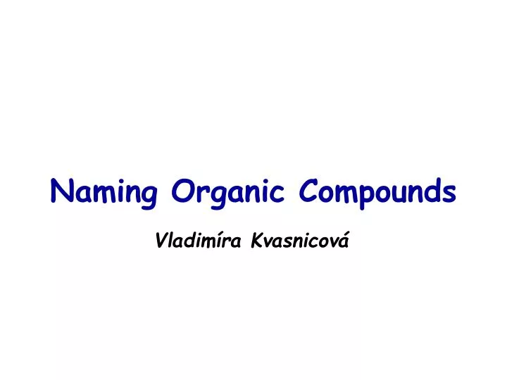 naming organic compounds