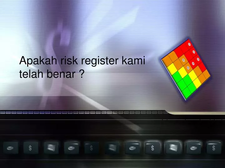 apakah risk register kami telah benar