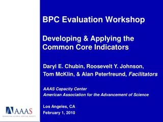 BPC Evaluation Workshop Developing &amp; Applying the Common Core Indicators