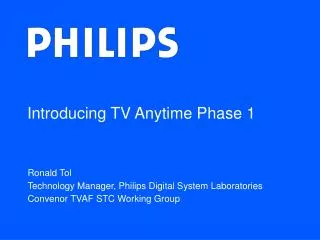 Introducing TV Anytime Phase 1