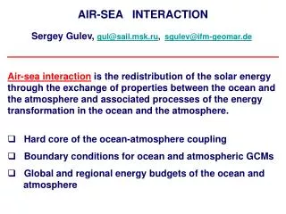 Sergey Gulev, gul@sail.msk.ru , sgulev@ifm-geomar.de