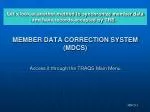 MEMBER DATA CORRECTION SYSTEM (MDCS) - slide 1