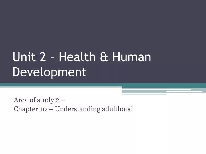 unit 2 health human development