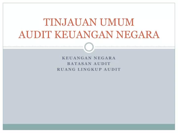 tinjauan umum audit keuangan negara