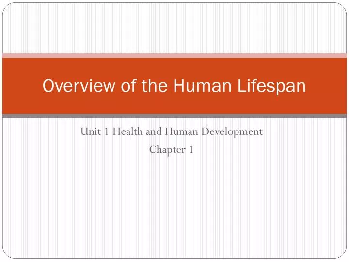 overview of the human lifespan