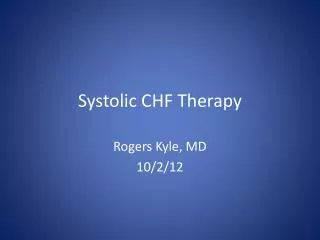 Systolic CHF Therapy