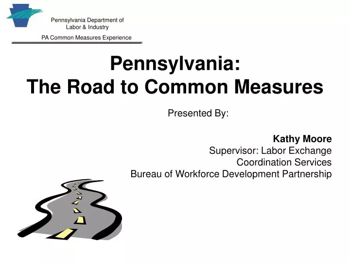 pennsylvania the road to common measures