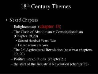 18 th Century Themes