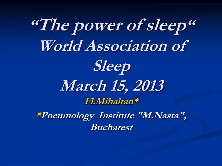 the power of sleep world association of sleep march 15 2013