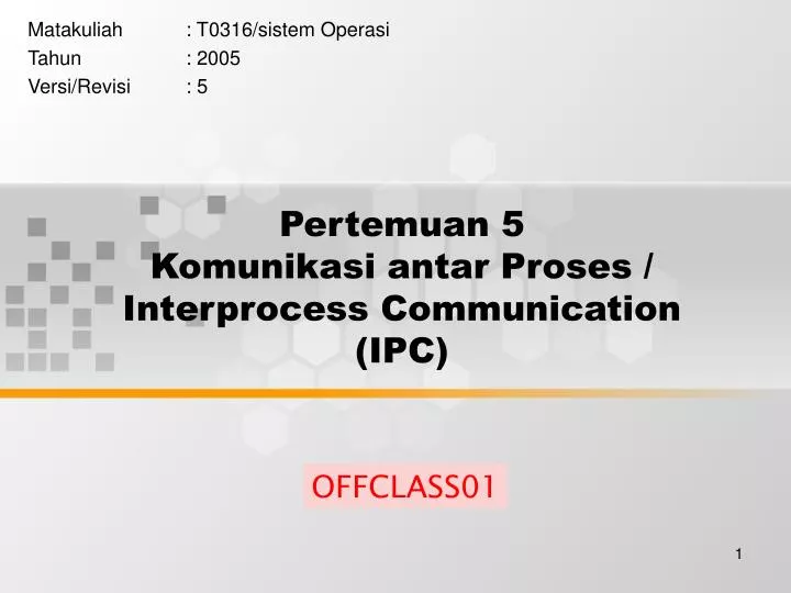 pertemuan 5 komunikasi antar proses interprocess communication ipc