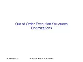 Out-of-Order Execution Structures Optimizations