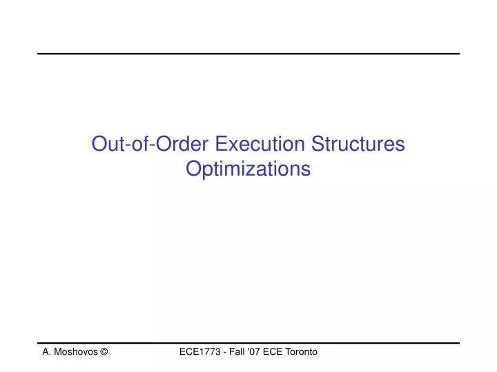 out of order execution structures optimizations