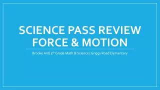 Science PASS Review Force &amp; Motion