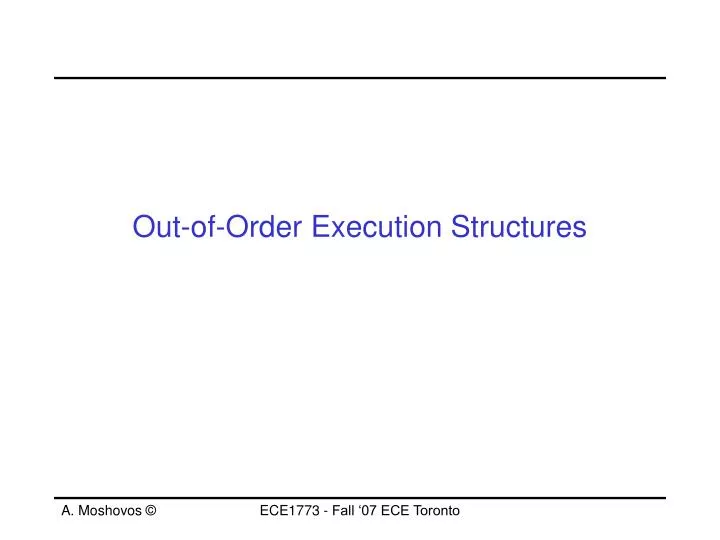 out of order execution structures