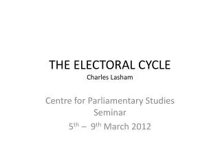 THE ELECTORAL CYCLE Charles Lasham