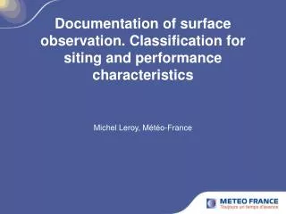 Documentation of surface observation. Classification for siting and performance characteristics