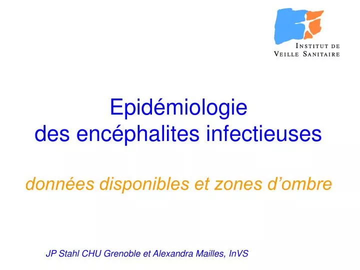 epid miologie des enc phalites infectieuses donn es disponibles et zones d ombre