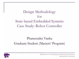 Design Methodology for State based Embedded Systems Case Study: Robot Controller
