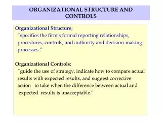 ORGANIZATIONAL STRUCTURE AND CONTROLS