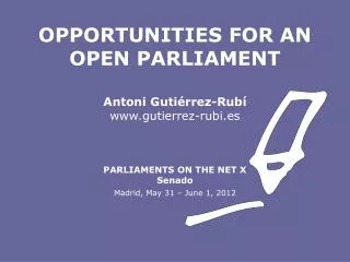 Antoni Gutiérrez-Rubí gutierrez-rubi.es PARLIAMENTS ON THE NET X Senado