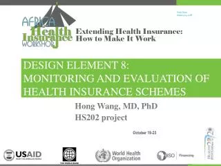 DESIGN ELEMENT 8: MONITORING AND EVALUATION OF HEALTH INSURANCE SCHEMES
