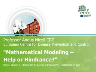 Professor Angus Nicoll CBE European Centre for Disease Prevention and Control