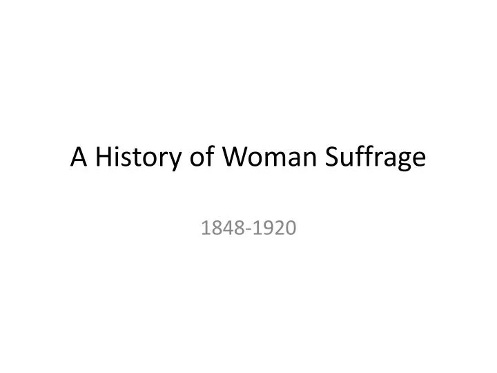 a history of woman suffrage