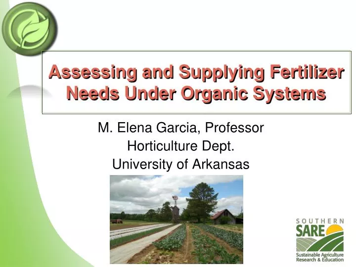 assessing and supplying fertilizer needs under organic systems