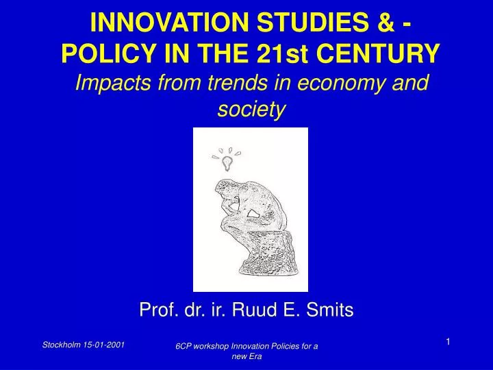 innovation studies policy in the 21st century impacts from trends in economy and society