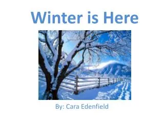 winter is here