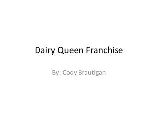 Dairy Queen Franchise
