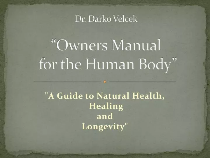 dr darko velcek owners manual for the human body