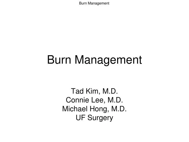 burn management