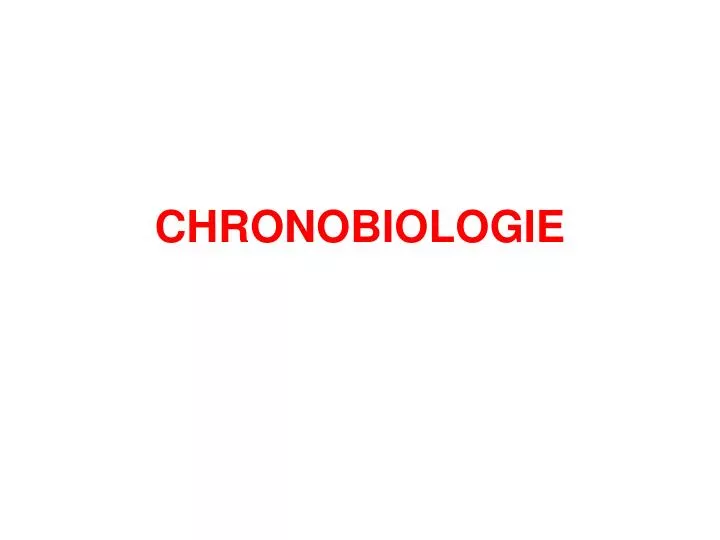 chronobiologie