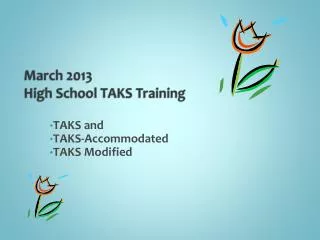 March 2013 High School TAKS Training