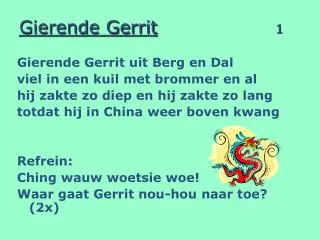 gierende gerrit 1