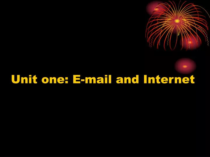 unit one e mail and internet