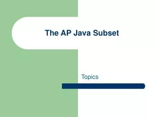 The AP Java Subset