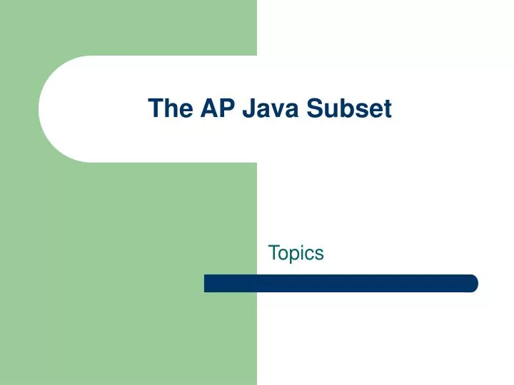 the ap java subset