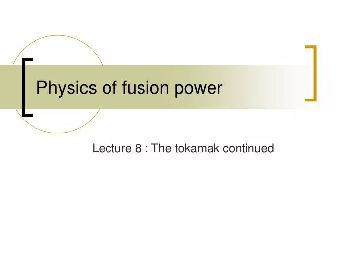 physics of fusion power