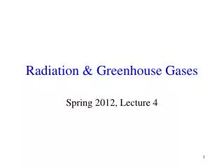 Radiation &amp; Greenhouse Gases