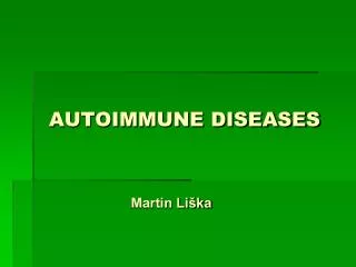 AUTOIMMUNE DISEASES