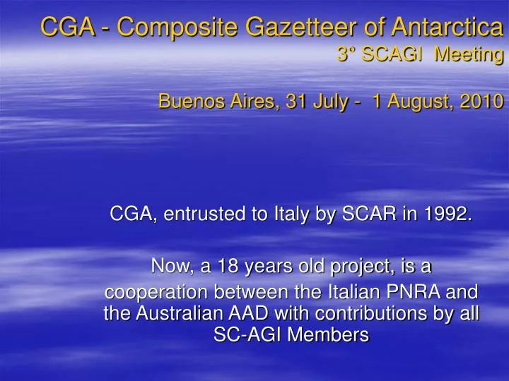 cga composite gazetteer of antarctica 3 scagi meeting buenos aires 31 july 1 august 2010