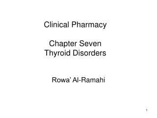 Clinical Pharmacy Chapter Seven Thyroid Disorders