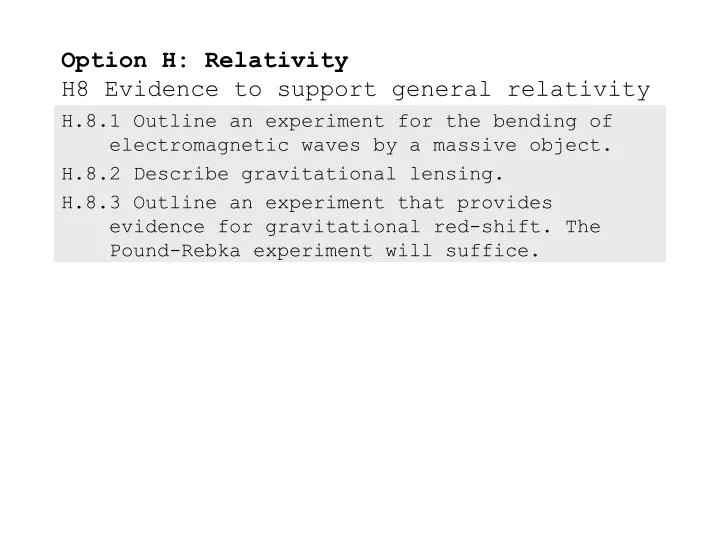 option h relativity h8 evidence to support general relativity