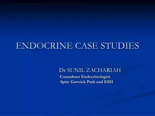ENDOCRINE CASE STUDIES