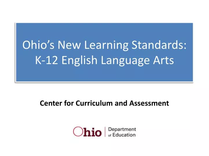 ohio s new learning standards k 12 english language arts