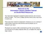 Welcome to the Information Literacy Student Tutorial on Social Work Resources
